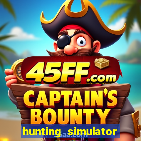 hunting simulator 4x4 dinheiro infinito download